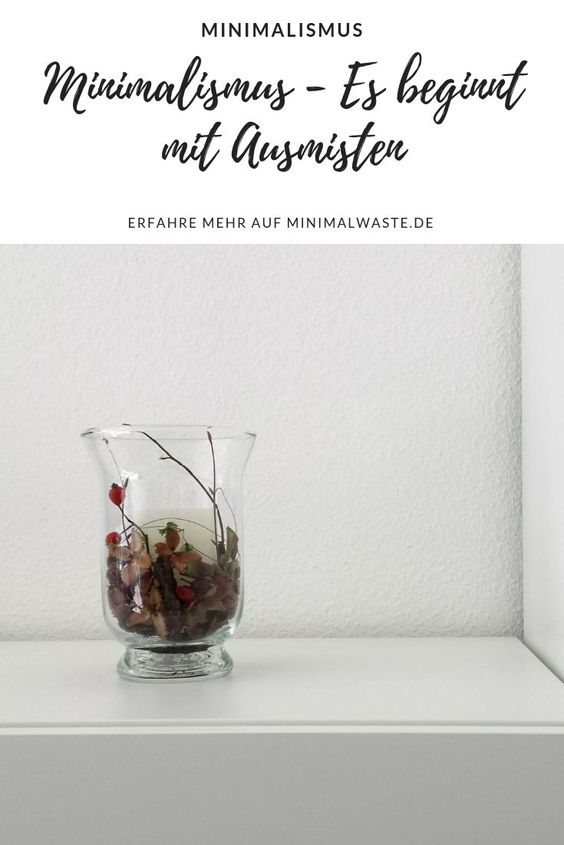 Pinterest Cover zu 'Minimalismus - Es beginnt mit Ausmisten'